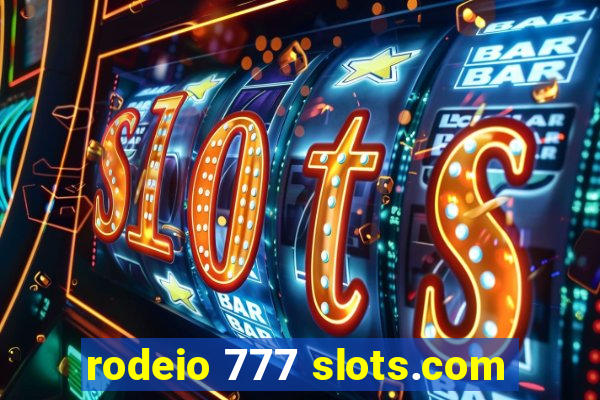 rodeio 777 slots.com